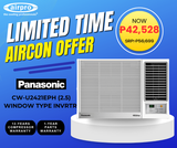 UNTIL SUPPLIES LAST!!! PANASONIC STANDARD INVERTER Window Type 2.5HP / CW-U2421EPH (CASH PAYMENT)