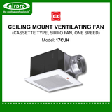 KDK Ceiling Mount Ventilating Fan (Cassette Type/ Sirroco Fan) Model: 17CUH