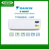 DAIKIN D-SMART 1.0HP SPLIT-TYPE INVERTER FTKQ25BVA
