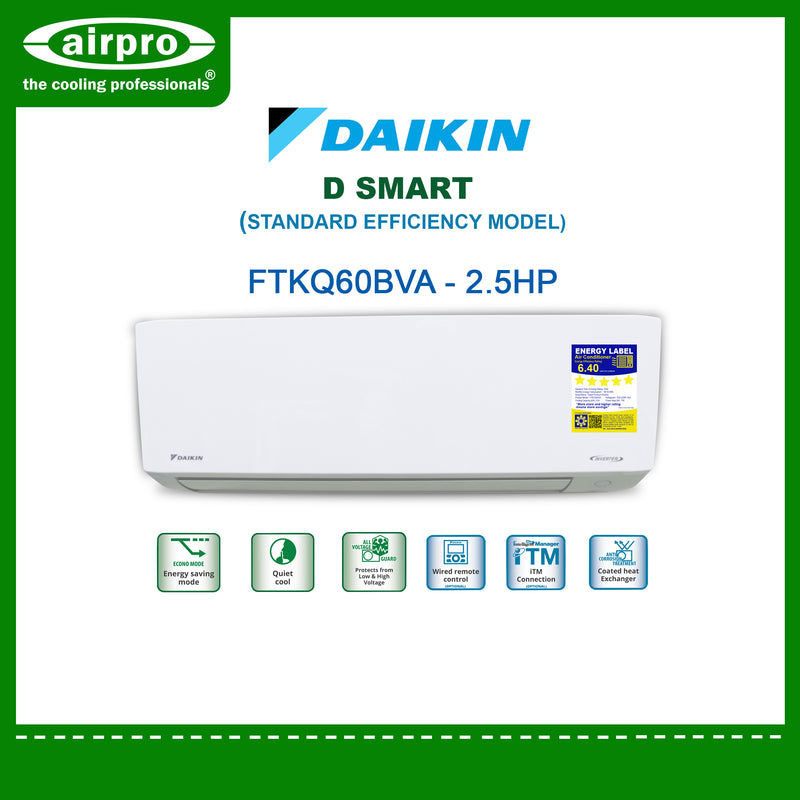 DAIKIN D-SMART 2.5HP SPLIT TYPE INVERTER FTKQ60CVAF (UNIT ONLY)
