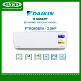 DAIKIN D-SMART 2.5HP SPLIT TYPE INVERTER FTKQ60BVA