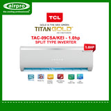 TCL ELITE SERIES 1.0 HP SPLIT TYPE INVERTER TAC-09CSA/KEI