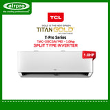 TCL T-Pro Series 1.0 HP SPLIT TYPE INVERTER TAC-09CSA/MEI (UNIT ONLY)