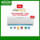 TCL ELITE SERIES 2.5HP SPLIT TYPE  INVERTER TAC-22CSA/KEI