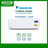 DAIKIN D-SMART QUEEN 2.5HP SPLIT TYPE INVERTER FTKC60AVA